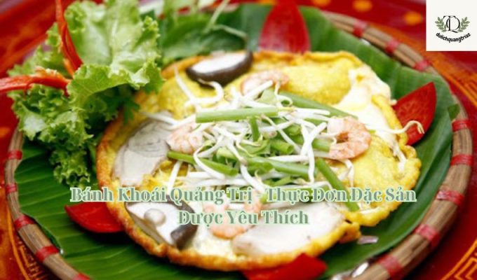 Bánh Khoái Quảng Trị - Thực Đơn Đặc Sản Được Yêu Thích