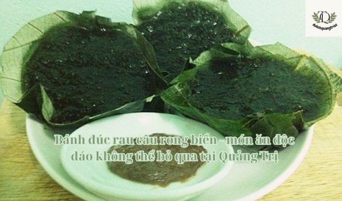 Bánh đúc rau câu rong biển - món ăn độc đáo không thể bỏ qua tại Quảng Trị