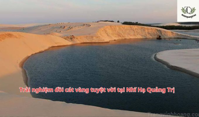 Trải nghiệm đồi cát vàng tuyệt vời tại Nhĩ Hạ Quảng Trị